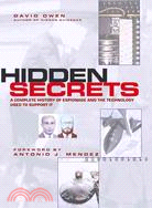 Hidden Secrets: A Complete History of Espionage and the Technology Used to Support It