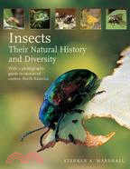 Insects: Their Natural History And Diversity: With a Photographic Guide to Insects of Eastern North America