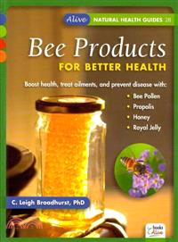 Bee Products for Better Health