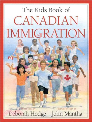 The Kids Book of Canadian Immigration