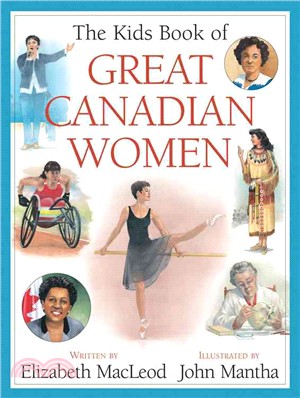 The Kids Book of Great Canadian Women