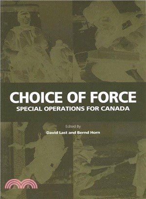 Choice of Force ― Special Operations For Canada