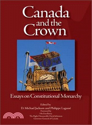 Canada and the Crown ― Essays in Constitutional Monarchy