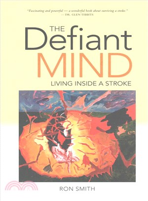 The Defiant Mind ─ Living Inside a Stroke