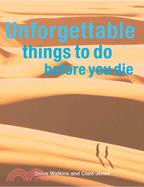 Unforgettable Things To Do Before You Die