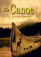 The Canoe: A Living Tradition