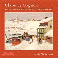 Clarence Gagnon — An Introduction to His Life And Art