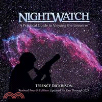 Nightwatch ─ A Practical Guide to Viewing the Universe : Revised and Updated