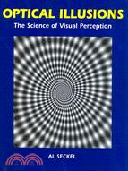 Optical Illusions ─ The Science of Visual Perception