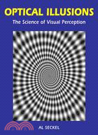Optical Illusions ─ The Science of Visual Perception
