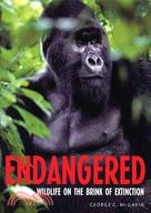 Endangered: Wildlife on the Brink of Extinction