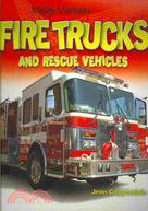 Fire Trucks and Rescue Vehicles