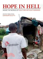 Hope in Hell:Inside the World of Doctors Without Borders