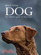 Dog:The Definitive Guide for Dog Owners