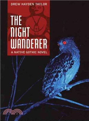 The Night Wanderer ─ A Native Gothic Novel