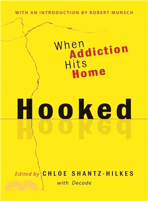 Hooked ─ When Addiction Hits Home (平裝本)