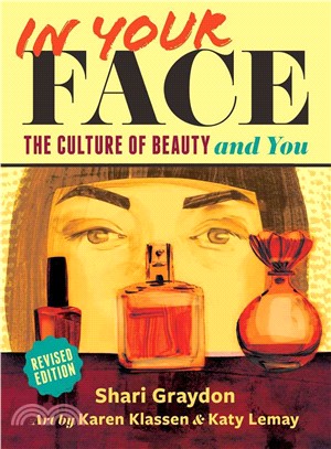 In Your Face ─ The Culture of Beauty and You