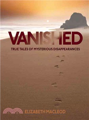 Vanished ─ True Tales of Mysterious Disappearances