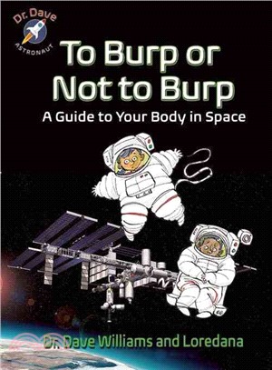 To Burp or Not to Burp ─ A Guide to Your Body in Space
