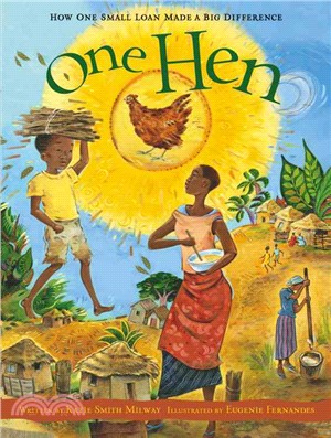 One hen :how one small loan ...