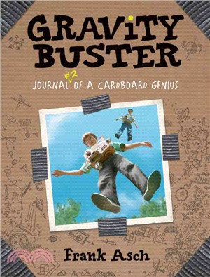 Gravity Buster ─ Journal #2 of a Cardboard Genius