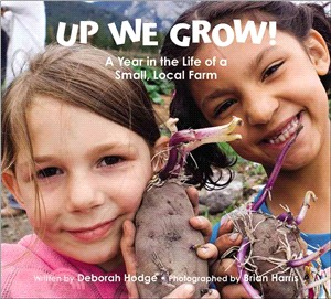 Up We Grow! ─ A Year in the Life of a Small, Local Farm