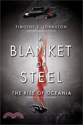 A Blanket of Steel: The Rise of Oceania