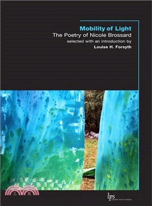 Mobility of Light: The Poetry of Nicole Brossard