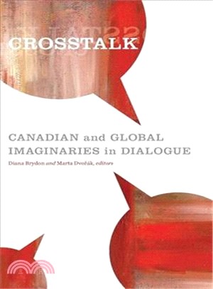 Crosstalk: Canadian and Global Imaginaries in Dialogue