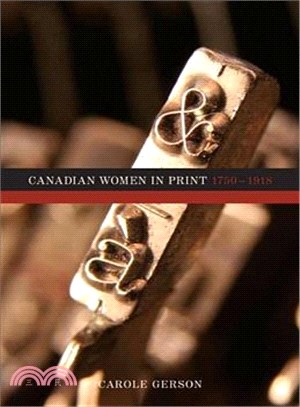 Canadian Women in Print, 1750-1918