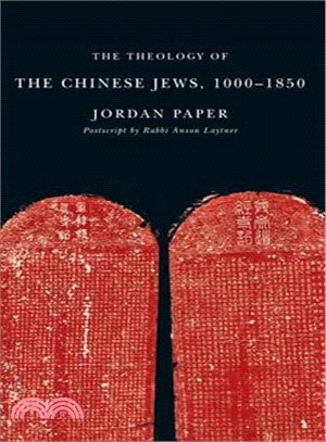 The Theology of the Chinese Jews, 1000-1850