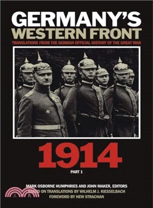 Germany's Western Front ― Translations from the German Official History of the Great War, 1914