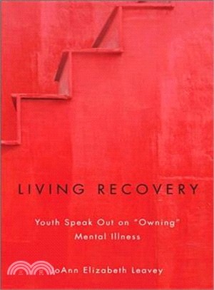 Living Recovery ― Youth Speak Out on & Owning & Mental Illness