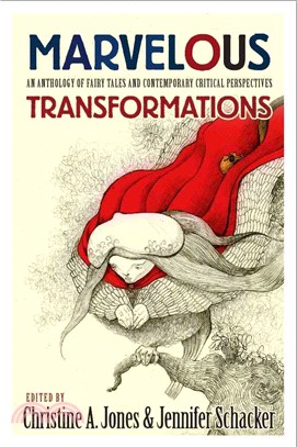 Marvelous Transformations ─ An Anthology of Fairy Tales and Contemporary Critical Perspectives