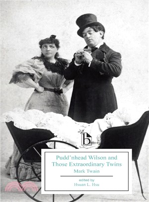 Pudd'nhead Wilson and Those Extraordinary Twins ─ The Tragedy of Pudd Nhead Wilson and Those Extraordinary Twins