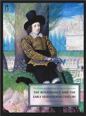 The Broadview Anthology of British Literature ― The Renaissance and the Early Seventeenth Century