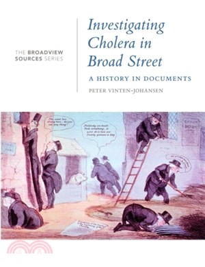 Investigating Cholera in Broad Street：A History in Documents