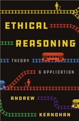 Ethical Reasoning：Theory and Application