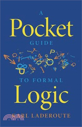 A Pocket Guide to Formal Logic