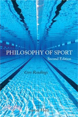 Philosophy of Sport: Core Readings - Second Edition