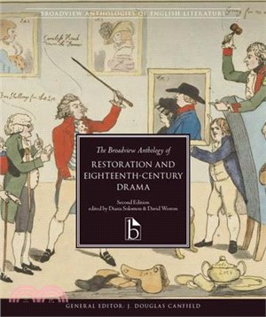 The Broadview Anthology of Restoration and Eighteenth-Century Drama - Second Edition