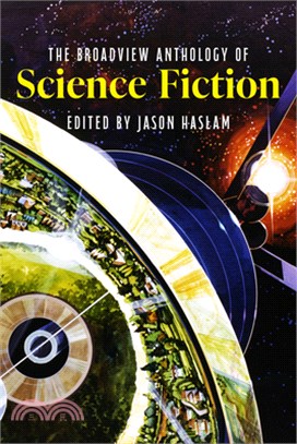 The <em>Broadview</em> Anthology of Science Fiction
