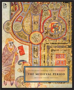 The Broadview Anthology of British Literature Volume 1: The Medieval Period - Revised Third Edition