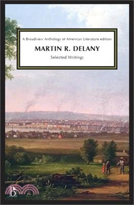Martin R. Delany: Selected Writings