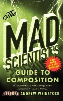 The Mad Scientist's Guide to College Composition - MLA 2021 Update