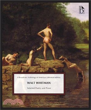 Walt Whitman: Selected Poetry and Prose