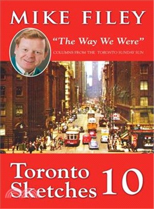 Toronto Sketches 10: The Way We Were