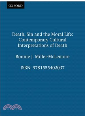 Death, Sin and the Moral Life ― Contemporary Cultural Interpretations of Death