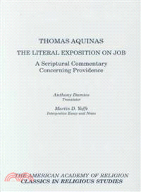 Thomas Aquinas the Literal Exposition on Job ─ A Scriptural Commentary Concerning Providence