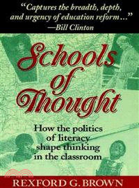 Schools Of Thought: How The Politics Of Literacy Shape Thinking In The Classroom (Paper Edition)